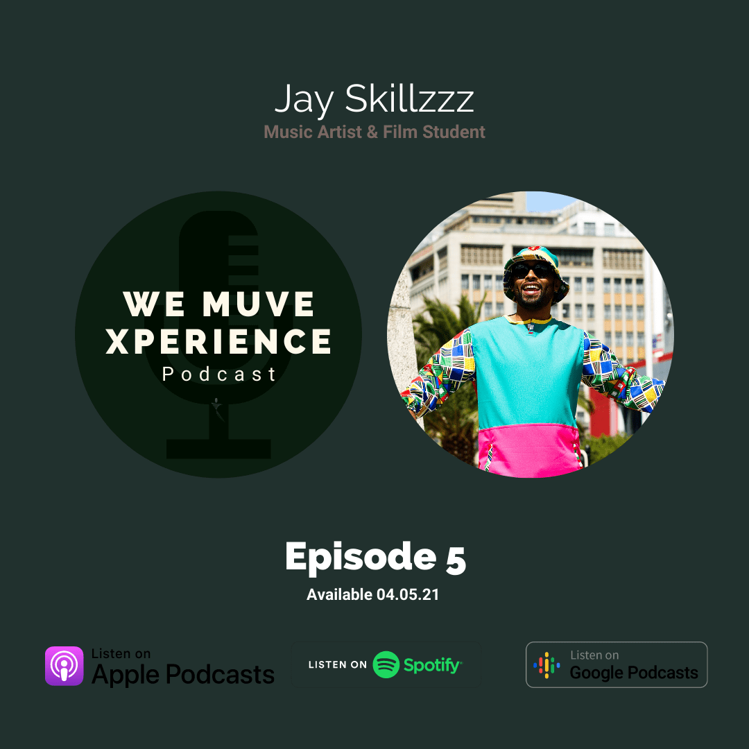 Episode 05: Jay Skillzzz
