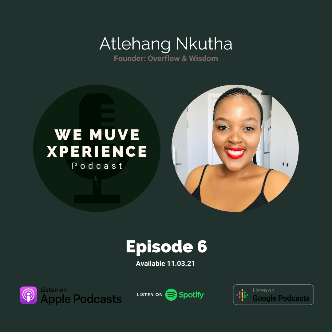 Episode 06: Atkehang Nkutha